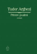 Printre psalmi. Antologie