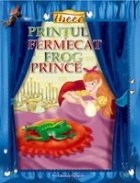 Printul fermecat Frog Prince (editie