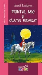 PRINTUL MIO CALUTUL FERMECAT