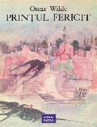 Prinţul fericit şi alte povestiri