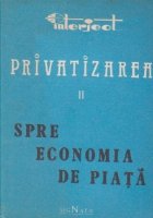 Privatizarea Volumul lea Spre economia