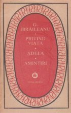 Privind viata. Adela. Aminitiri