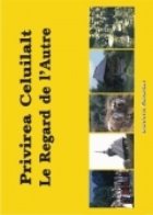 Privirea celuilalt / Le Regard de l\'Autre (editie bilingva)