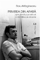 Privirea din afara, spre stiinta si pe alaturi, in Romania de dinainte