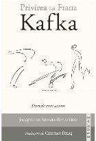Privirea lui KAFKA Desenele unui