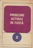 Probleme actuale fizica (I)