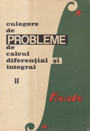 Probleme de calcul diferential si integral, II (Editie 1966)