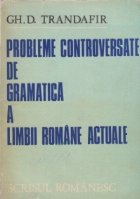 Probleme controversate gramatica limbii romane