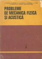 Probleme de mecanica fizica si acustica, Editie 1976