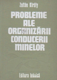 Probleme ale organizarii conducerii minelor