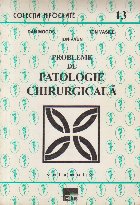 Probleme de Patologie Chirurgicala, Volumul al II-lea