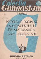 Probleme propuse la concursurile de matematica pentru clasele V-VIII