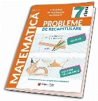 Probleme recapitulare Matematica clasa VII