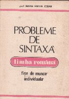 Probleme de sintaxa ale limbii romane - fise de munca individuala