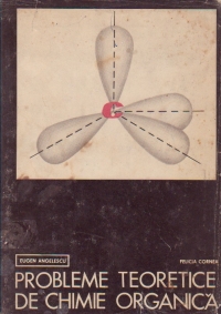 Probleme teoretice de chimie organica