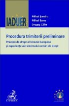 Procedura trimiterii preliminare Principii drept