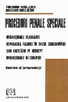 Proceduri penale speciale. Infractiunile flagrante. Repararea pagubei in cazul candamnarii sau arestarii pe ne