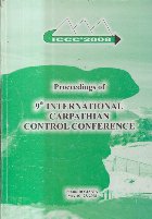 Proceedings of 9th International Carpathian Control Conference, Sinaia, May 2008