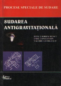 Procese speciale de sudare - Sudarea antigravitationala