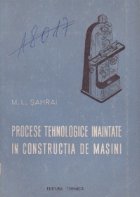 Procese tehnologice in constructia de masini