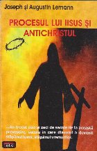 Procesul lui Iisus si Antichristul
