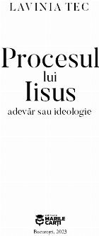 Procesul lui Iisus adevăr sau