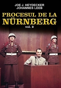 Procesul de la  Nurnberg - volumul 2