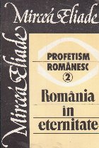 Profetism romanesc, 2 - Romania in eternitate