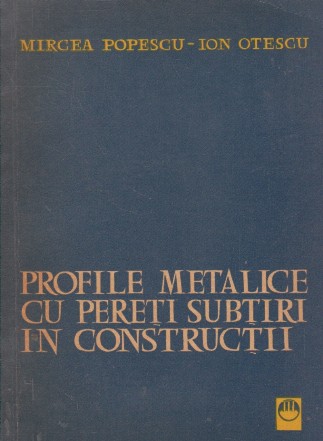Profile metalice cu pereti subtiri in constructii