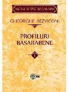 Profiluri basarabene. Volumul 1