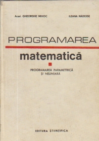 Programarea matematica - Programarea parametrica si neliniara