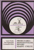 Proiectarea dispozitivelor pentru masini unelte