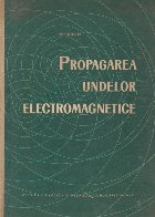 Propagarea undelor electromagnetice (Gh. Cosma)