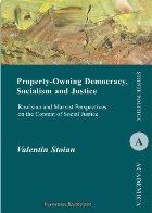 Property-Owning Democracy, Socialism and Justice Rawlsian and Marxist Perspectives on the Content of Social Ju