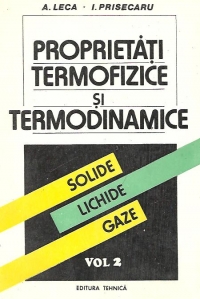 Proprietati termofizice si termodinamice - Solide, Lichide, Gaze, Volumul al II-lea