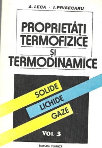 Proprietati termofizice si termodinamice - Solide, Lichide, Gaze, Volumul al III-lea