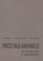 Prostaglandinele in patologie si terapeutica