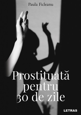 Prostituată pentru 30 de zile