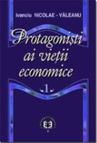 Protagoniş vieţ economice Volumul