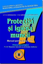 Protectia si igiena muncii. Manual pentru clasa a X-a