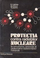 Protectia contra radiatiilor nucleare la cercetarea, extractia si prelucrarea substantelor minerale