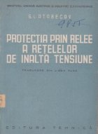 Protectia prin relee a retelelor de inalta tensiune (traducere din limba rusa)
