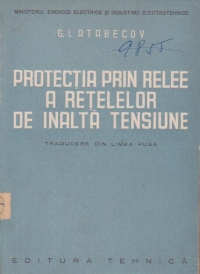 Protectia prin relee a retelelor de inalta tensiune (traducere din limba rusa)