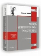 Protectia secretului comercial dreptul privat