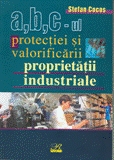 A,B,C-ul    Protectiei si Valorificarii Proprietatii Industriale&nbsp;
