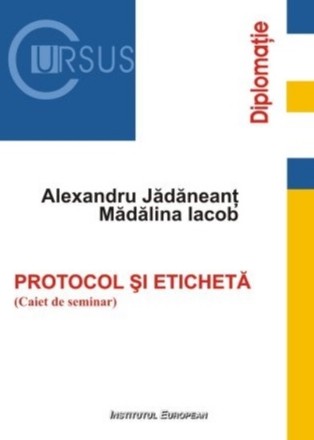 Protocol şi etichetă : (caiet de seminar)