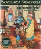 Provocarea faraonului - Geometrie clasa a 6-a volumul 1 (Elemente de baza ale Geometriei) Provocarea faraonului - Geometrie clasa a 6-a volumul 1 (Elemente de baza ale Geometriei)