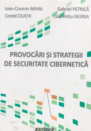 Provocari si strategii de securitate cibernetica