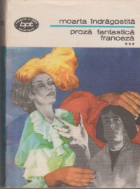 Proza fantastica franceza, Volumul al III-lea - Moarta indragostita