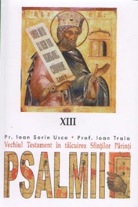 Psalmii. Vechiul Testament in talcuirea Sfintilor Parinti